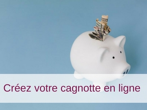 Créer une cagnotte en ligne